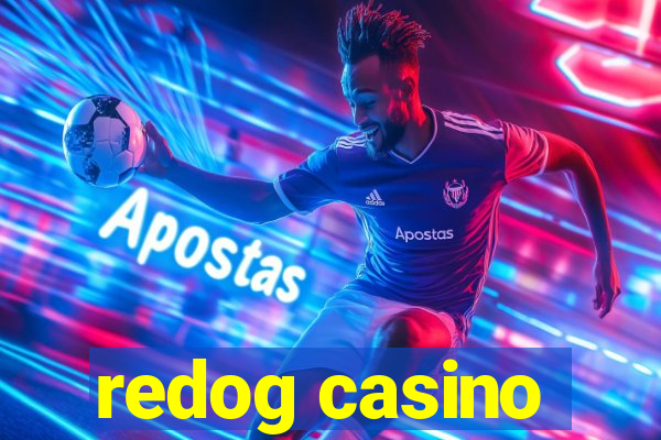 redog casino