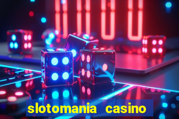 slotomania casino slots games