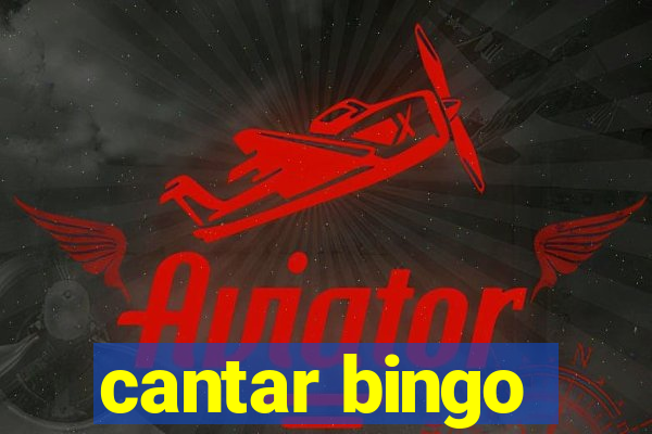 cantar bingo