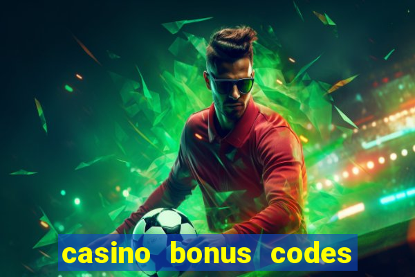 casino bonus codes no deposit