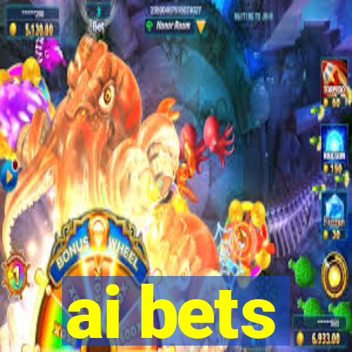 ai bets