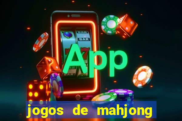 jogos de mahjong grátis para baixar