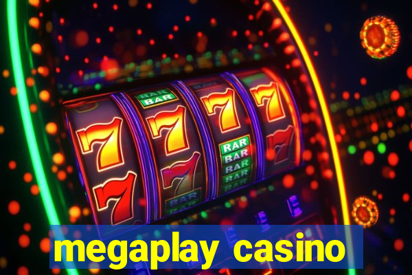 megaplay casino