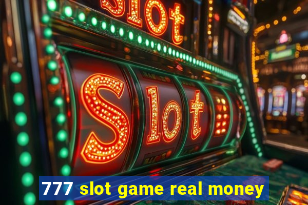 777 slot game real money