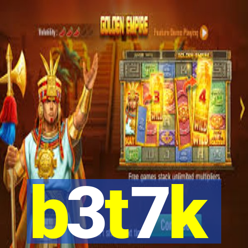 b3t7k