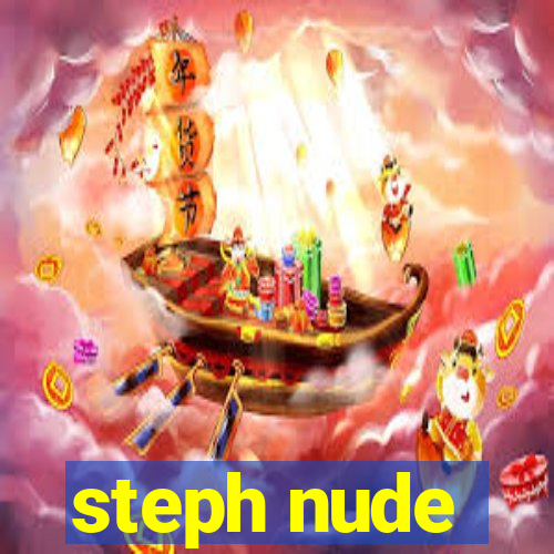 steph nude