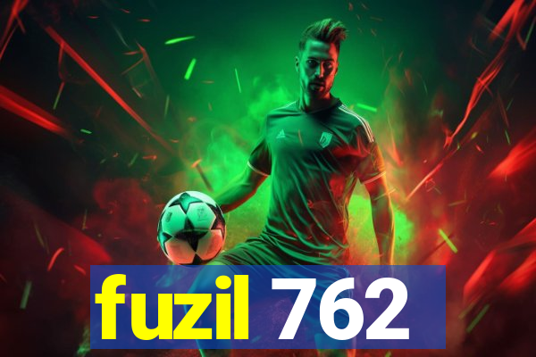 fuzil 762