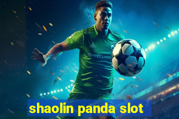 shaolin panda slot