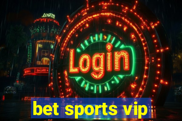 bet sports vip