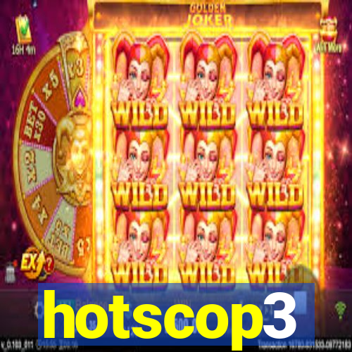 hotscop3