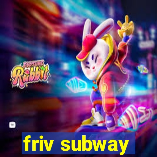 friv subway