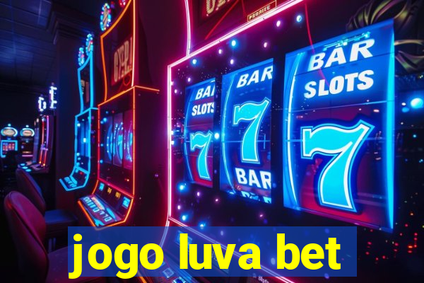 jogo luva bet