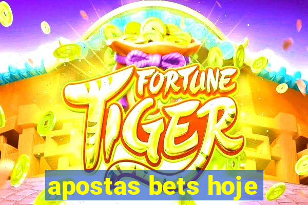 apostas bets hoje