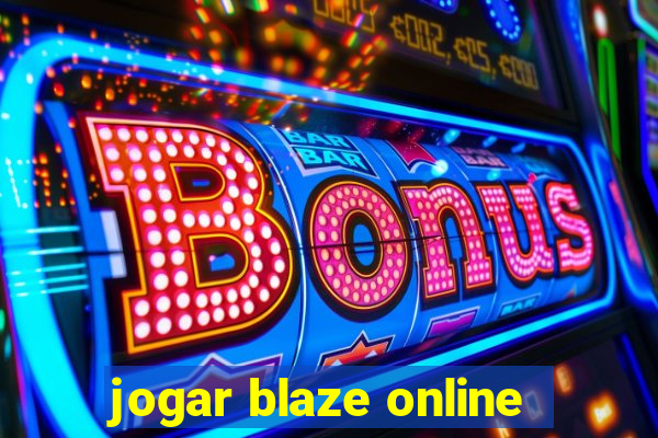 jogar blaze online