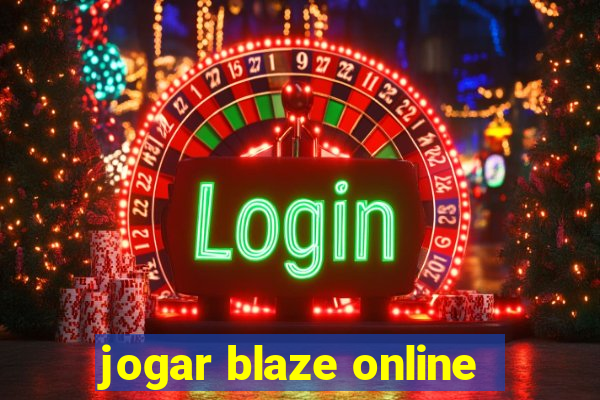 jogar blaze online