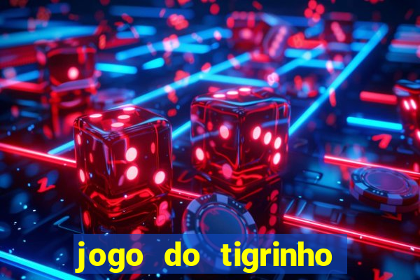 jogo do tigrinho plataforma de 1 real