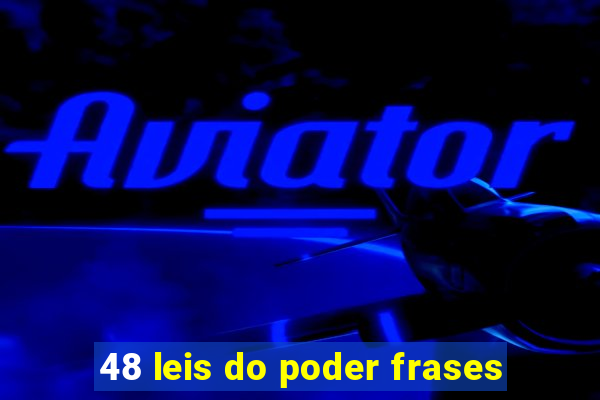 48 leis do poder frases