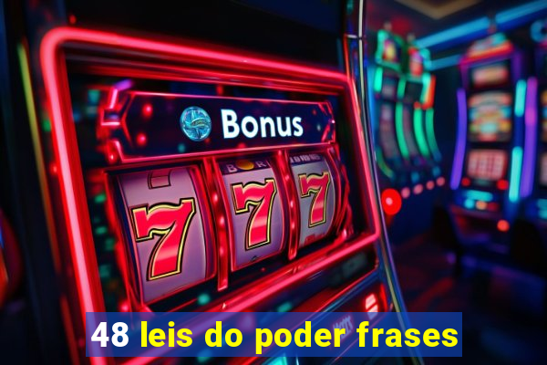 48 leis do poder frases