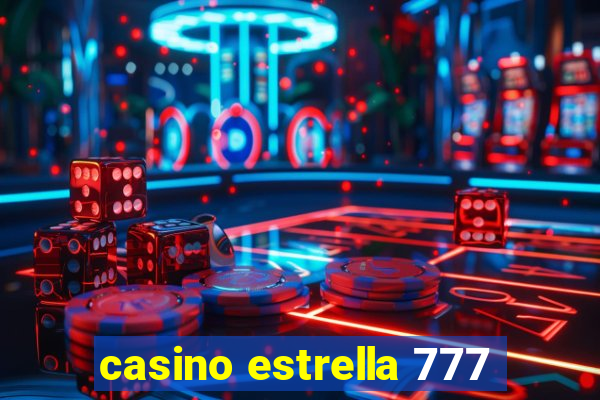 casino estrella 777