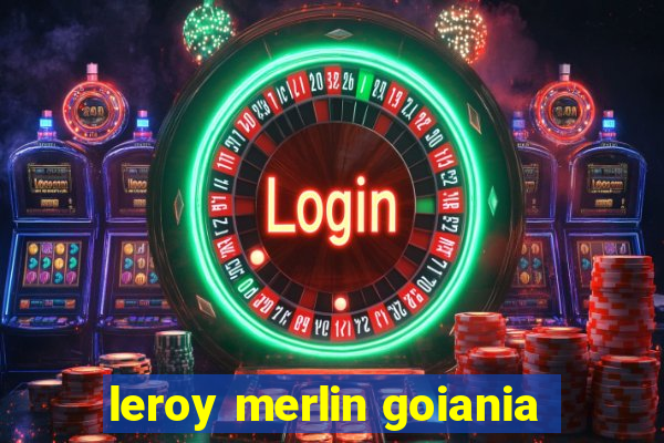 leroy merlin goiania