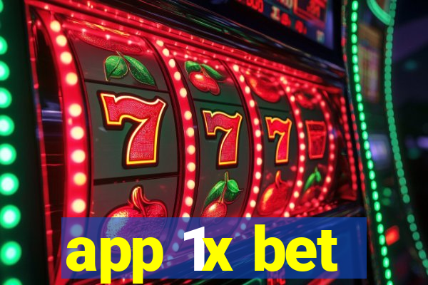 app 1x bet