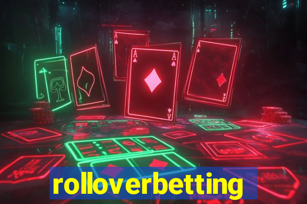 rolloverbetting