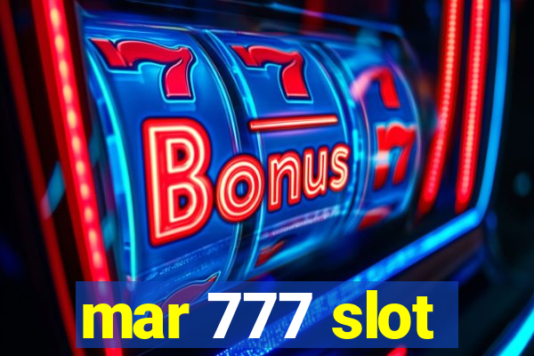 mar 777 slot