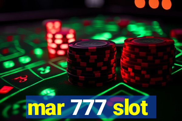 mar 777 slot