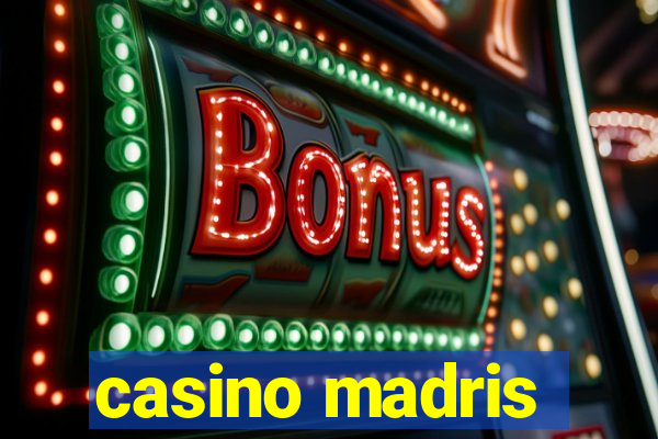 casino madris