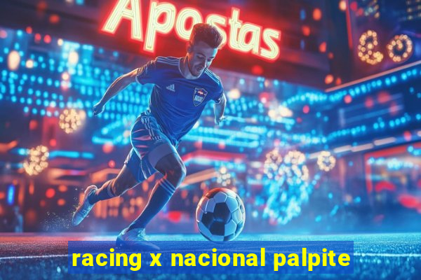 racing x nacional palpite