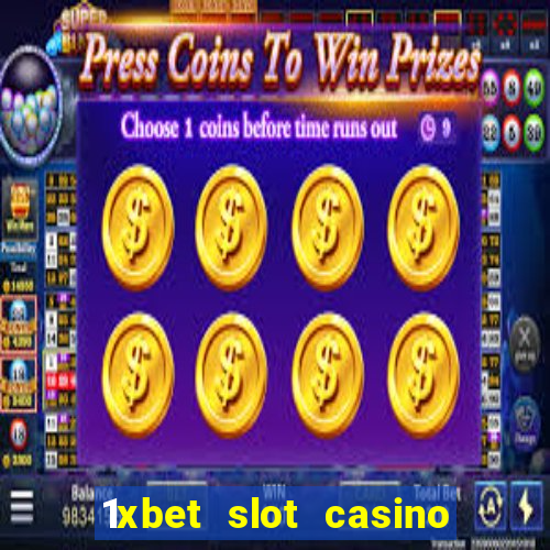 1xbet slot casino online free