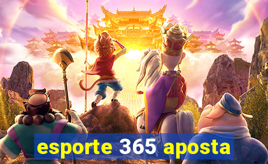 esporte 365 aposta