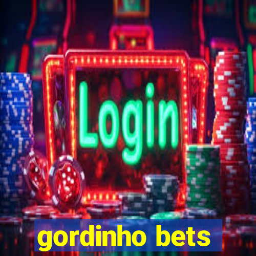 gordinho bets