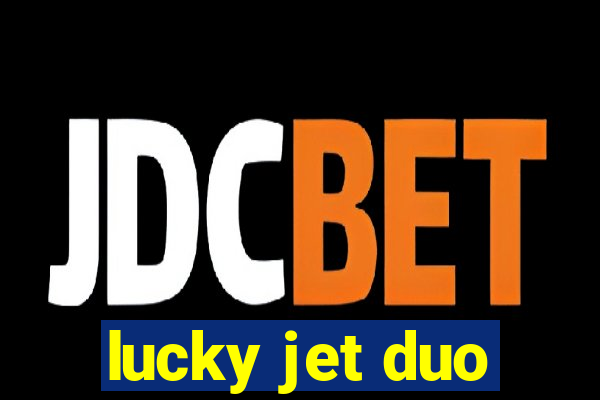 lucky jet duo