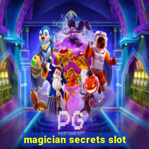 magician secrets slot