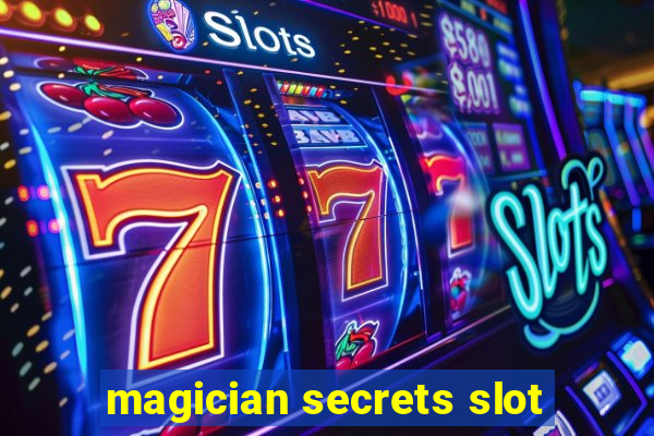 magician secrets slot