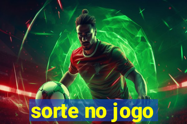 sorte no jogo