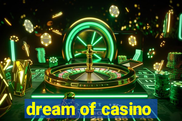 dream of casino