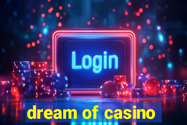 dream of casino