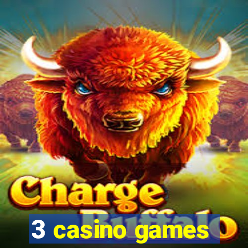 3 casino games