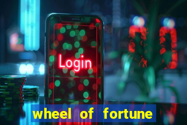 wheel of fortune slot game