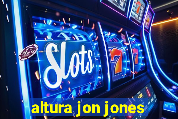 altura jon jones