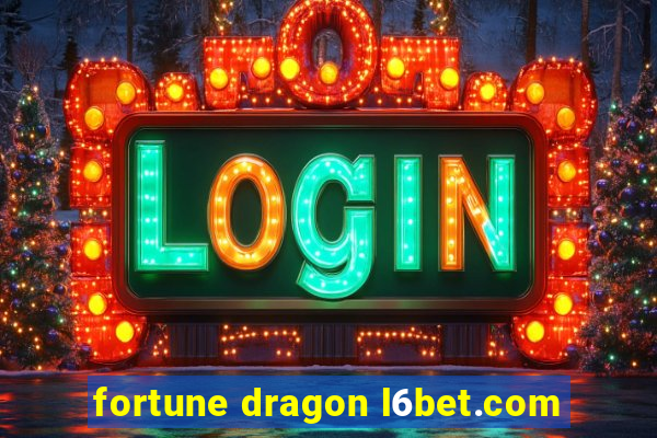 fortune dragon l6bet.com