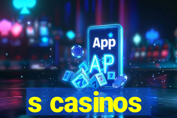 s casinos