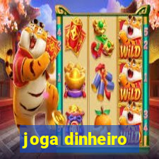 joga dinheiro