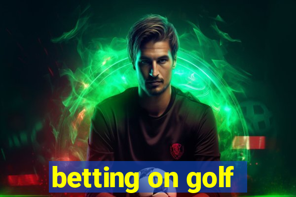 betting on golf