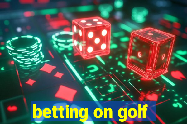 betting on golf