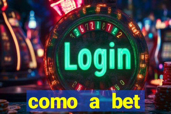 como a bet acompanha os jogos