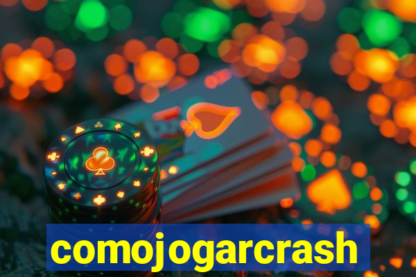 comojogarcrash