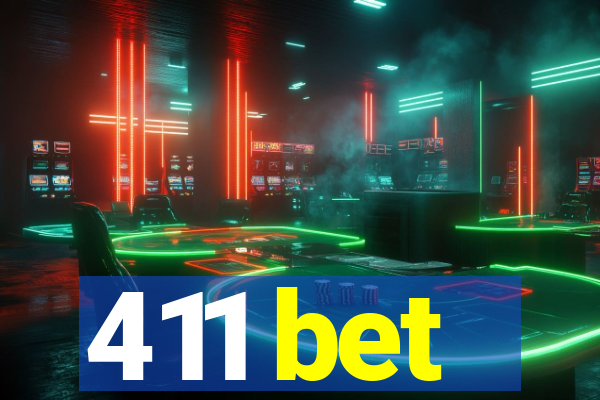 411 bet